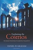 ISBN 9780691125404 product image for Explaining the Cosmos: The Ionian Tradition of Scientific Philosophy | upcitemdb.com