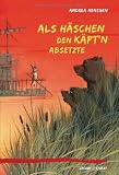 Produkt-Bild: Als H&auml;schen den K&auml;pt'n absetzte