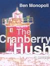 The Cranberry Hush