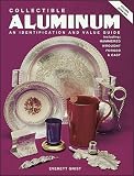 Click Image To Buy " Collectible Aluminum/an Identification and Value Guide Including: Hammered, Wrought, Forged, and Cast" From Amazon Now!! At Price : $16.95