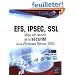 EFS, IPSEC, SSL : Mise en oeuvre de la s�curit� sous Windows Server 2003