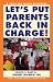 Let's Put Parents Back in Charge! (English and Spanish Edition)