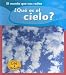  iquest;Que es el cielo? (Lee Y Aprende, El Mundo Que Nos Rodea the World Around Us) (Spanish Edition)