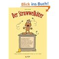 Der Struwwelk�ter: Lustige Geschichten und drollige Bilder f�r Hunde von 1 bis 12 Jahren