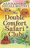 The Double Comfort Safari Club (No 1 Ladies Detective Agency)
