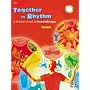 Together in Rhythm: A Facilitator's Guide to Drum Circle Music [With DVD]