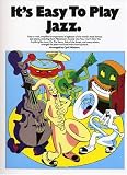 It s Easy To Play Jazz (It s Easy to Play Series)