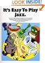 It's Easy To Play Jazz (It's Easy to Play Series)