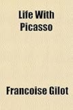 Life with Picasso-