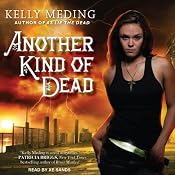 Another Kind of Dead: Dreg City Series, Book 3 | [Kelly Meding]