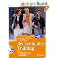 Beckenboden-Training: Ersp�ren, entspannen und kr�ftigen Sie Ihre weibliche Basis