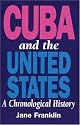 Cuba and the United States: A Chronological History (new ed 1996)
