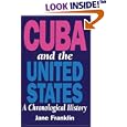 Cuba and the United States: A Chronological History (new ed 1996) by Jane Franklin
