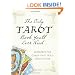 The Only Tarot Book You'll Ever Need: Interpret the Cards That Hold Your Future