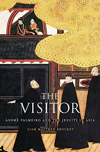 The Visitor: Andre Palmeiro and the Jesuits in Asia