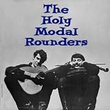 Holy Modal Rounders [Vinyl]
