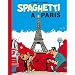 Spaghetti � Paris : L'int�grale : Spaghetti et la peintoure � l'houile ; Spaghetti et le talon d'Achille ; Spaghetti au rendez-vous des cyclistes