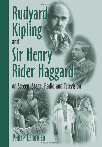 rudyard kipling and sir henry rider haggard on screen stage radio and television