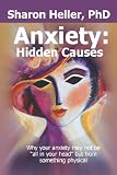 Anxiety: Hidden Causes: Why your anxiety may not be