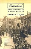 Dreamland: Europeans and Jews in the Aftermath of the Great War [BRAND-NEW]