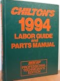 Chilton's 1994 Labor Guide And Parts Manual/1990-94/Motorage Professional Technician's Edition (Chilton Labor Guide Manual)
