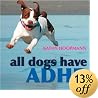 All Dogs Have ADHD