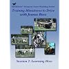 Training Miniature Horses to Drive: Disk 2-Learning How