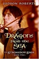 The Strongbow Saga, Book Two: Dragons from the Sea