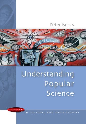 Understanding Popular Science (Issues in Cultural and Media Studies)