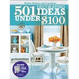 501 Decorating Ideas Under $100 (Better Homes & Gardens Decorating) ~ Better Homes & Gardens
