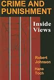 Crime and Punishment: Inside Views