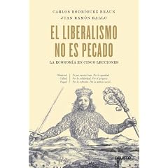 El liberalismo no es pecado: La econom�a en cinco lecciones