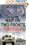 WAR ON TWO FRONTS: An Infantry Commander's War in Iraq and the Pentagon