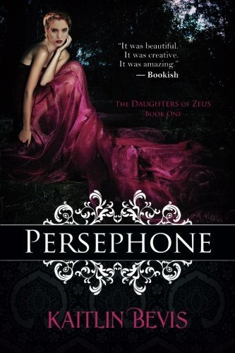 Persephone: The Daughters of Zeus, Book One