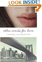 Other Words for Love