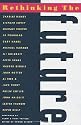 Rethinking the Future: Rethinking Business Principles, Competition, Control and Complexity, Leadership, Markets and the World