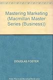 Mastering marketing
