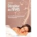 D�codeur des r�ves - De A � Z, les 101 r�ves les plus fr�quents et leur interpr�tation