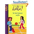 C'est la vie Lulu !, Tome 9 : Je me trouve nulle