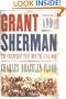Grant and Sherman: The Friendship That Won the Civil War