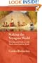 Making the Voyageur World: Travelers and Traders in the North American Fur Trade (France Overseas: Studies in Empire and D)