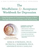 Produkt-Bild: (The Mindfulness & Acceptance Workbook for Depression: Using Acceptance & Commitment Therapy to Move Through Depression & Create a Life Worth Living [With) By Strosahl, Kirk D. (Author) Paperback on 01-Jun-2008