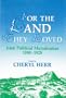 For the Land They Loved: Irish Political Melodramas, 1890-1925 (Irish Studies)