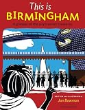 This is Birmingham: A Glimpse of the City's Secret Treasures