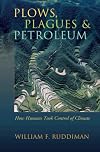 Plows, Plagues, and Petroleum: How Humans Took Control of Climate