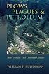 Plows, Plagues, and Petroleum: How Humans Took Control of Climate