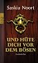 Und h�te dich vor dem B�sen: Psychothriller