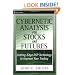 Cybernetic Analysis for Stocks and Futures: Cutting-Edge DSP Technology to Improve Your Trading (Wiley Trading)