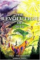 The Revolution of 2012: The Challenge v. 2