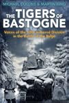 The Tigers of Bastogne: Voices of the...
